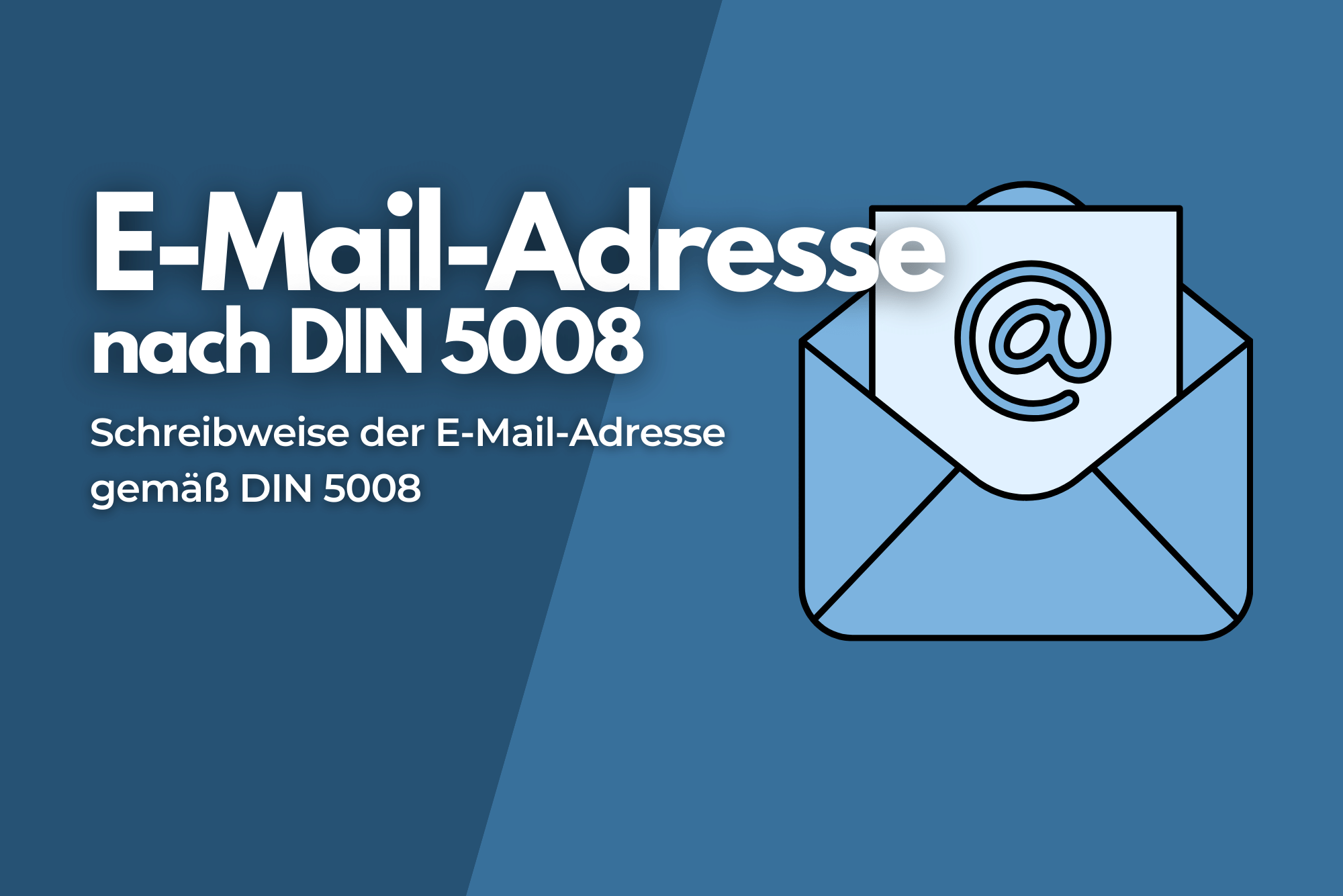 EMailAdresse nach DIN 5008 Schreibweise und Platzierung