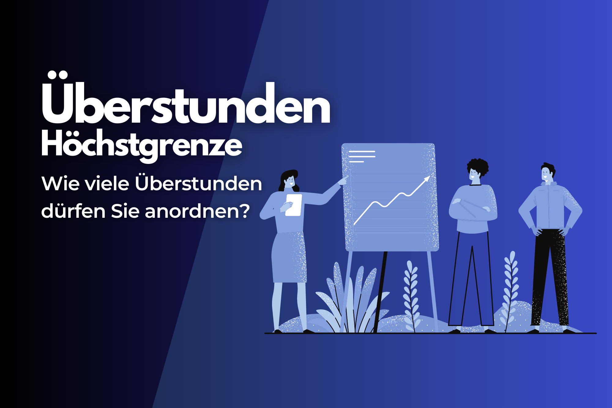 Überstunden Beachten Sie die Höchstgrenze