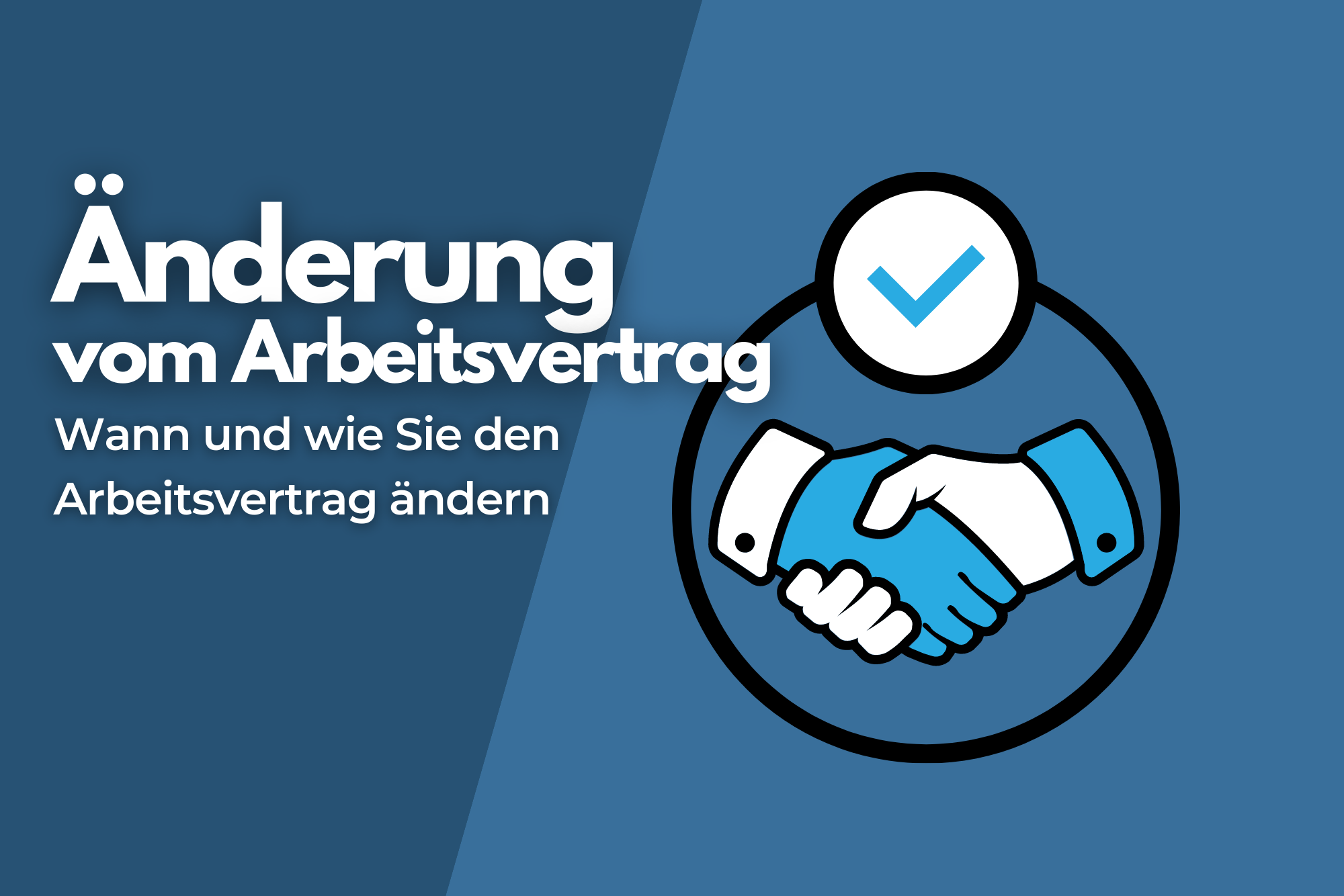Änderung Arbeitsvertrag Voraussetzungen vom Änderungsvertrag