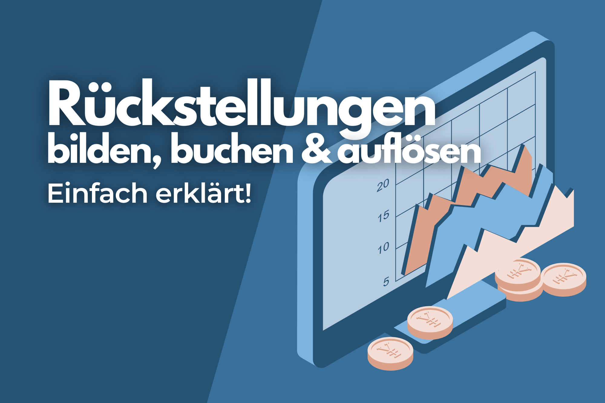Rckstellungen: Bildung, Buchung und Auflsung