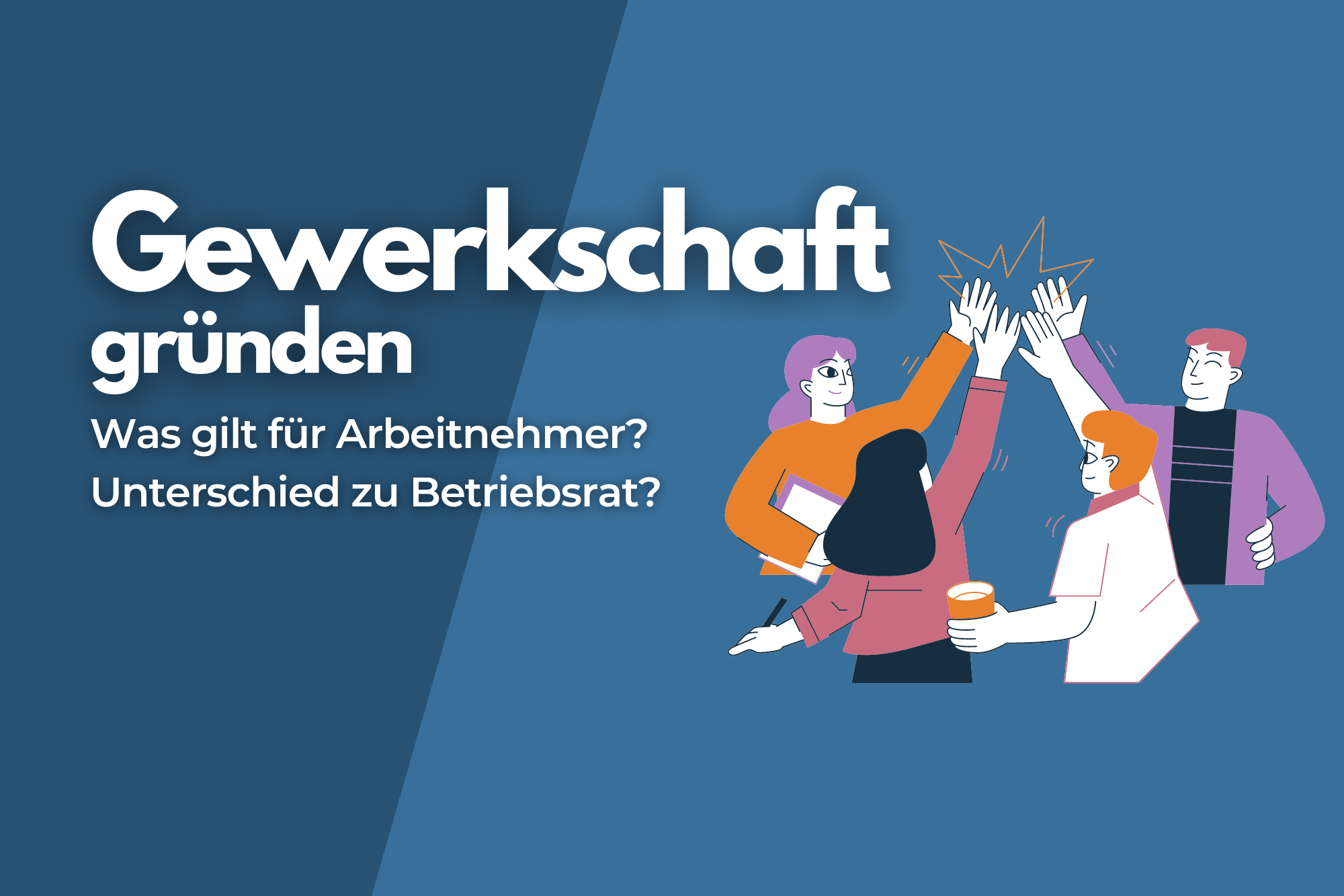 Gewerkschaft gründen Ein Recht des Arbeitnehmers