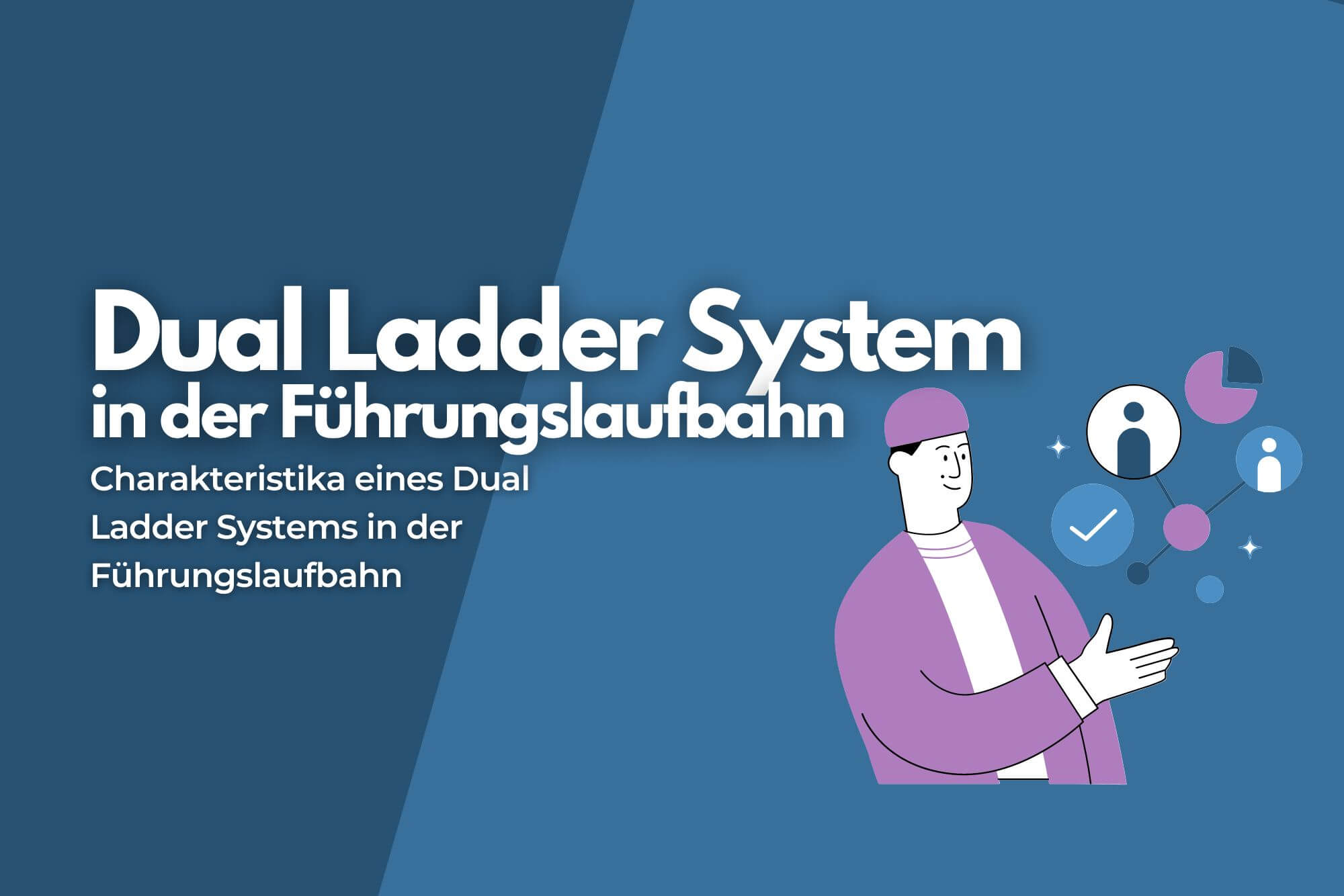 Dual Ladder System: Experten- oder Führungslaufbahn erlauben