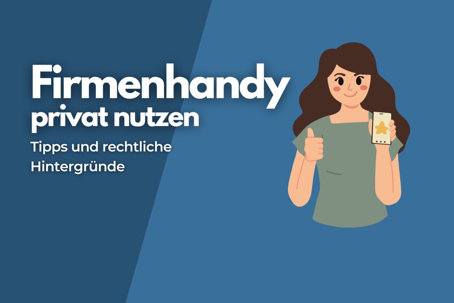 Firmenhandy privat nutzen: Tipps und rechtliche Hintergründe
